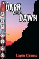 The Dark Before Dawn 1456450115 Book Cover