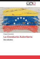 La Conducta Autoritaria 3846562238 Book Cover