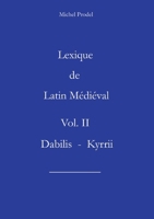Lexique de latin médiéval vol II (French Edition) 2322525596 Book Cover