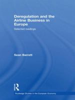 Deregulation and the Airline Business in Europe: Selected Readings 0415696496 Book Cover