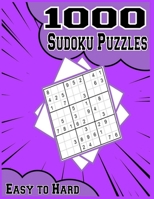 1000 Easy to Hard Sudoku Puzzles: Pretty Pocket-Size Sudoku Puzzle Book for Adults | Easy to Hard Sudoku Puzzles with Solutions B08PJKDMTF Book Cover