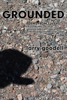 Grounded: Poems from 3 Years - 2008 to2010 0915008106 Book Cover