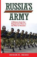 Russia's Army: A History from the Napoleonic Wars to the War in Ukraine 0806192755 Book Cover