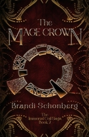 The Mage Crown: The Immortal Coil Saga, Book 2 B0DS43Y8GL Book Cover