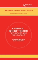 Chemical Group Theory: Techniques and Applications (Mathematical Chemistry, Vol 4) 2884490345 Book Cover