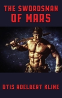 The Swordsman Of Mars 1616648104 Book Cover