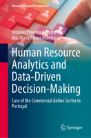 Human Resource Analytics and Data-Driven Decision-Making: Case of the Commercial Airline Sector in Portugal (Human Resource Management) 3032284392 Book Cover