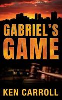 Gabriel's Game 1548418110 Book Cover