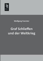 Graf Schlieffen Und Der Weltkrieg 3955804119 Book Cover