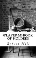(Player-M)-Book of Holders: Pmb 1724533517 Book Cover