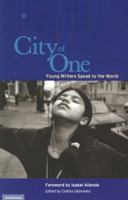 City of One: Young Writers Speak to the World 1879960699 Book Cover