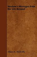 Meslom's Messages from the Life Beyond 1146248237 Book Cover