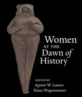 Women at the Dawn of History 1734342005 Book Cover