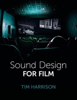 Sound Design for Film 1785009141 Book Cover