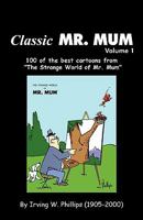 Classic Mr. Mum 1450244890 Book Cover