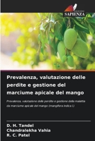Prevalenza, valutazione delle perdite e gestione del marciume apicale del mango: Prevalenza, valutazione delle perdite e gestione della malattia da ... mango (mangifera indica l.) (Italian Edition) 6207627008 Book Cover