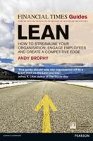 FT Guide to Lean: How to streamline your organisation, engage employees and create a competitive edge 0273770500 Book Cover