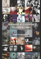 Fragmentos de un cuaderno manchado de vodka B09VWL5QPC Book Cover