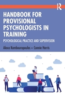 Handbook for Provisional Psychologists in Training 0367751348 Book Cover
