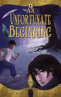 An Unfortunate Beginning 149102061X Book Cover