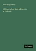 S Ddeutsches Bauernleben Im Mittelalter 3864447720 Book Cover