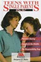 Teens With Single Parents: Why Me? (Teen Issues) 0894909134 Book Cover