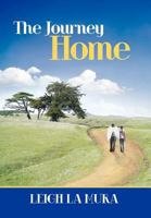 The Journey Home 1452547858 Book Cover