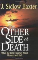 Other Side of Death, The: What the Bible Teaches About Heaven and Hell 0825421586 Book Cover