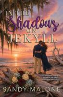 In the Shadows on Jekyll: Gem of the Golden Isles Series Book Four B0DNHNG4N3 Book Cover