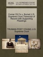 Comar Oil Co v. Burnet U.S. Supreme Court Transcript of Record with Supporting Pleadings 1270247891 Book Cover