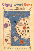 Edging Toward Iberia 1487501234 Book Cover
