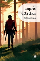 L'après d'Arthur 2754766464 Book Cover