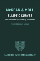 Elliptic Curves: Function Theory, Geometry, Arithmetic 0521582288 Book Cover