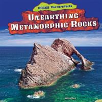 Unearthing Metamorphic Rocks 1477729917 Book Cover