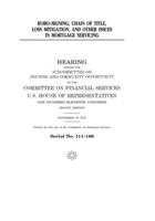 Robo-signing, chain of title, loss mitigation, and other issues in mortgage servicing 170432498X Book Cover