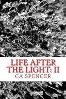 Life After The Light:II 1481117173 Book Cover