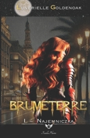 Brumeterre 1 - Najemniczka: Wspólczesna powiesc fantasy (Polish Edition) 2487775106 Book Cover