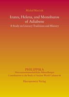 Izates, Helena and Monobazos of Adiabene: A Study on Literary Traditions and History 3447101083 Book Cover