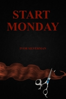 Start Monday B0CL5WB41J Book Cover