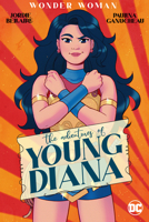 Wonder Woman: The Adventures of Young Diana 1779527136 Book Cover