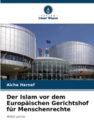 Der Islam vor dem Europäischen Gerichtshof für Menschenrechte 6205856832 Book Cover