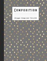 Composition: Wide ruled education composition notebook for school and college students and teachers - Gray and metallic gold leaf cover art design 1080758763 Book Cover
