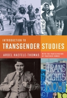 Introduction to Transgender Studies 1939594278 Book Cover