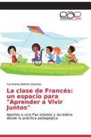 La clase de Francés: un espacio para Aprender a Vivir Juntos 6200057419 Book Cover