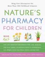 Nature's Pharmacy for Children: Drug Free Alternatives for More Than 160 Childhood Ailments 0609806645 Book Cover