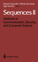 Sequences II: Methods in Communication, Security, and Computer Science 1461393256 Book Cover