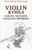 Violin & Viola (Yehudi Menuhin Music Guides) 0356047164 Book Cover