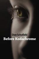 Before Kodachrome 1938853016 Book Cover