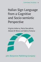 Italian Sign Language from a Cognitive and Socio-semiotic Perspective 9027211000 Book Cover
