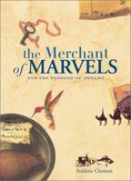 The Merchant of Marvels and the Peddler of Dreams 0811832945 Book Cover